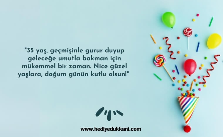 35 yaş doğum günü sözleri