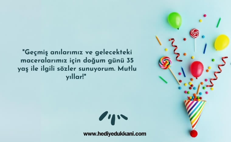 35 yaş doğum günü sözleri