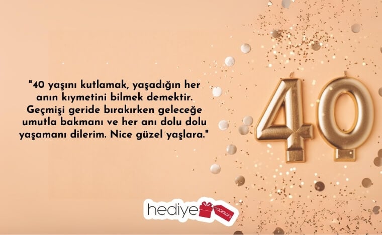 40 yaş doğum günü sözleri