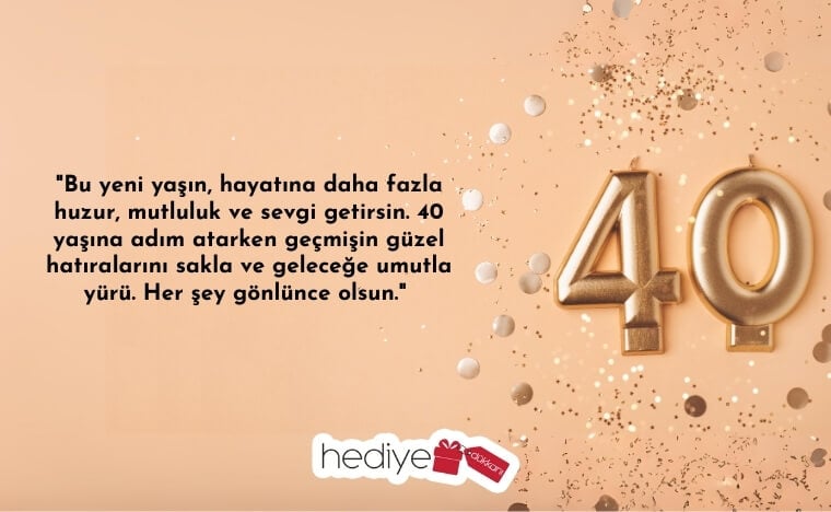 40 yaş doğum günü sözleri