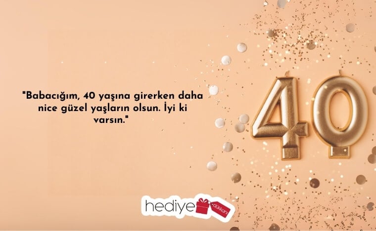 40 yaş doğum günü sözleri