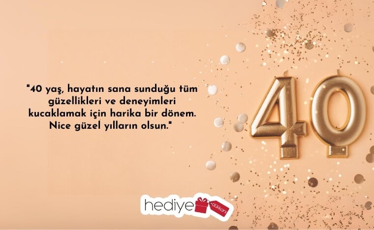 40 yaş doğum günü sözleri