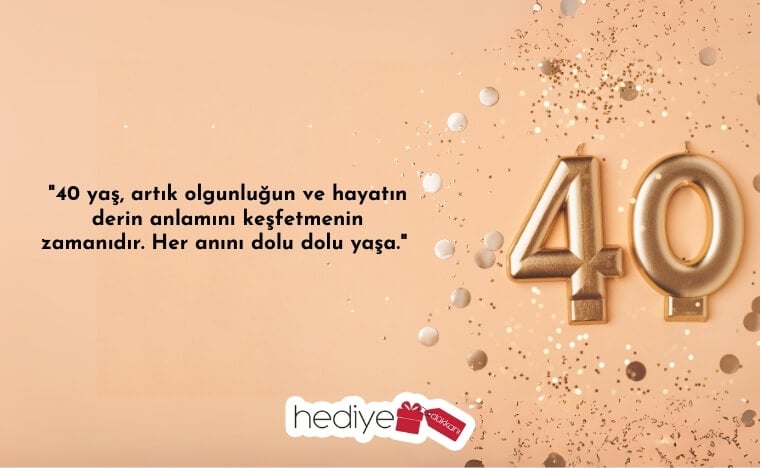 40 yaş doğum günü sözleri