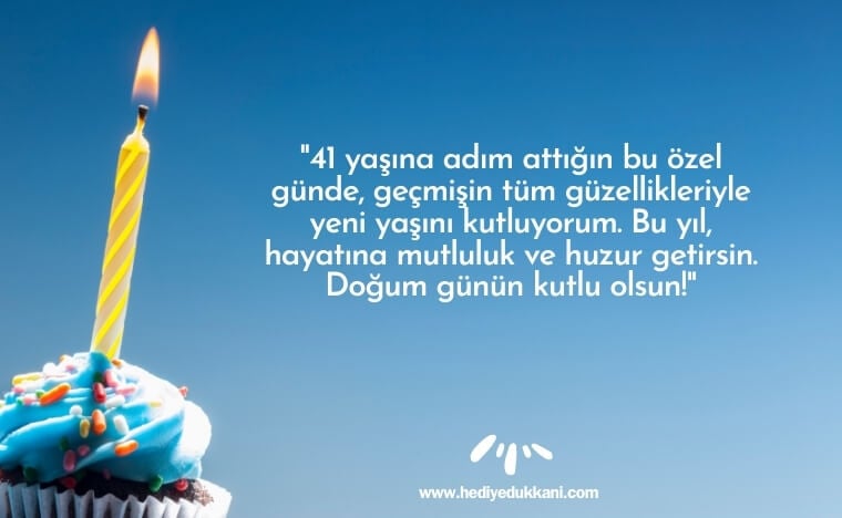 41 yaş doğum günü sözleri