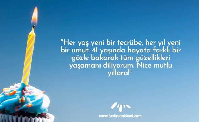 41 yaş doğum günü sözleri
