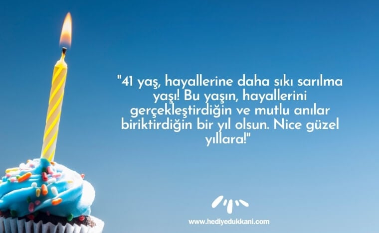 41 yaş doğum günü sözleri