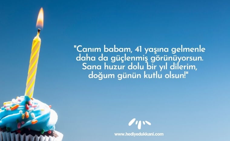41 yaş doğum günü sözleri