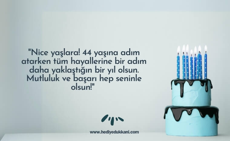 44 yaş doğum günü sözleri