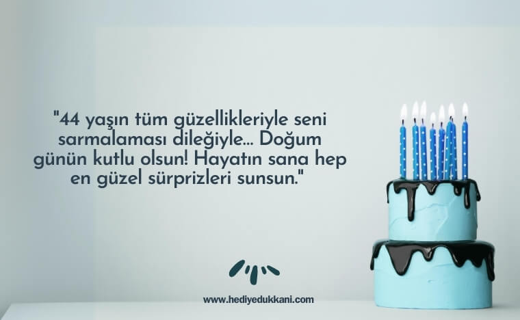 44 yaş doğum günü sözleri