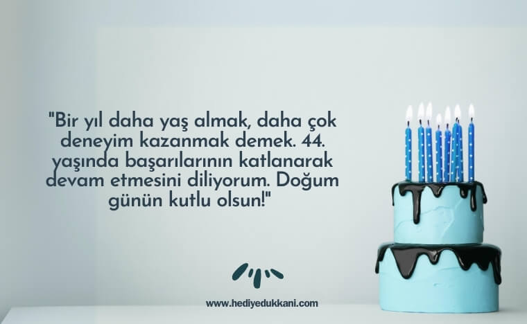 44 yaş doğum günü sözleri