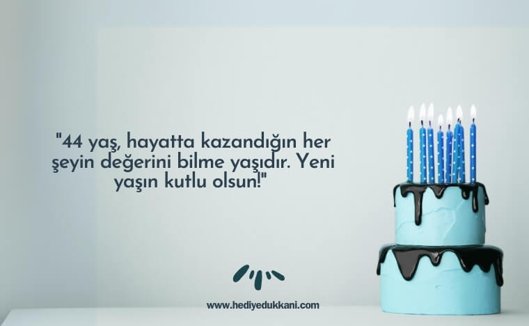 44 yaş doğum günü sözleri