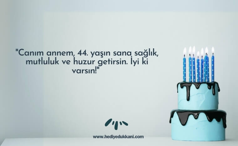 44 yaş doğum günü sözleri