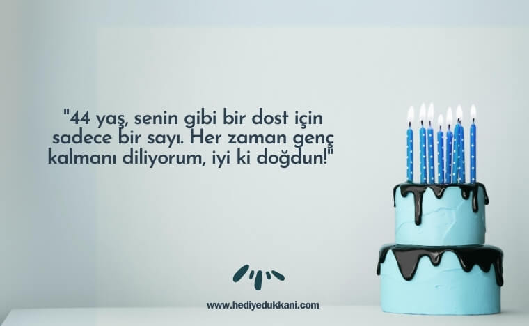 44 yaş doğum günü sözleri