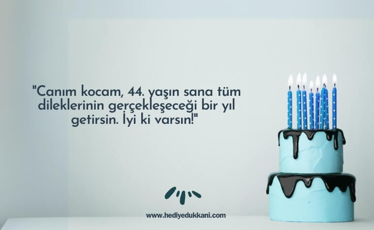 44 yaş doğum günü sözleri