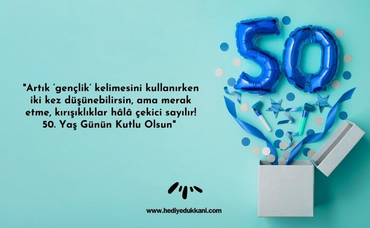 50 yaş doğum günü sözleri