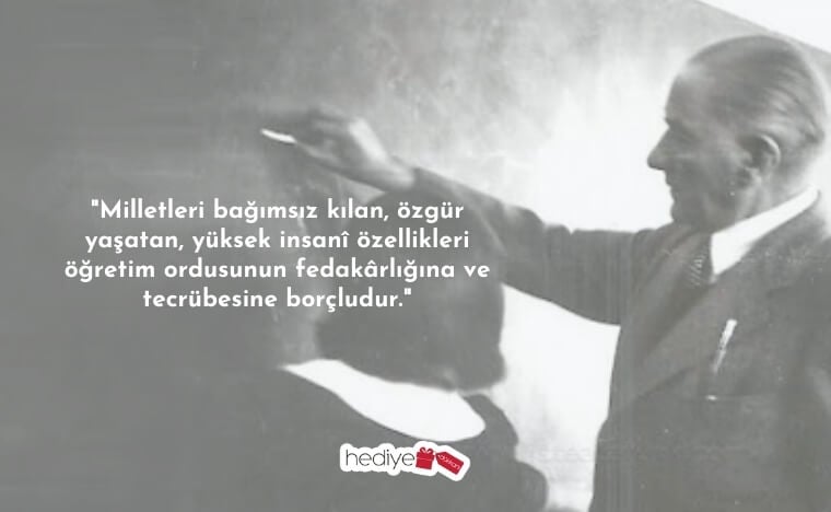 atatürkün öğretmenlerle ilgili sözleri