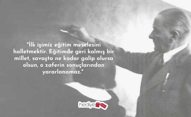 atatürkün öğretmenlerle ilgili sözleri