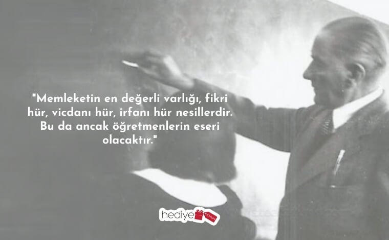 atatürkün öğretmenlerle ilgili sözleri