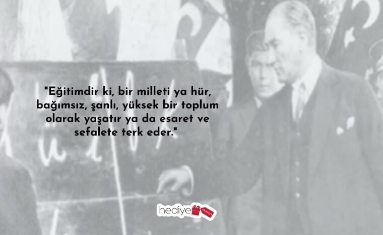 atatürkün öğretmenlerle ilgili sözleri