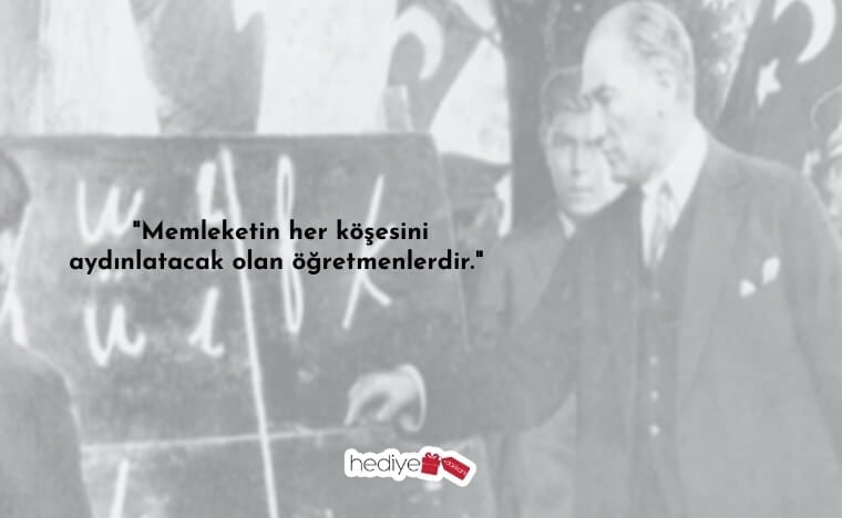 atatürkün öğretmenlerle ilgili sözleri