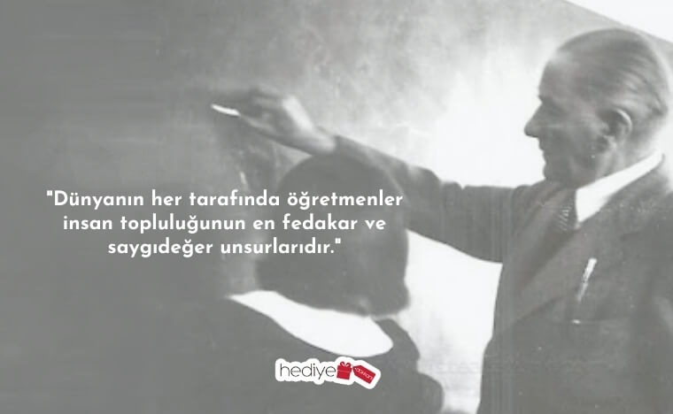 atatürkün öğretmenlerle ilgili sözleri