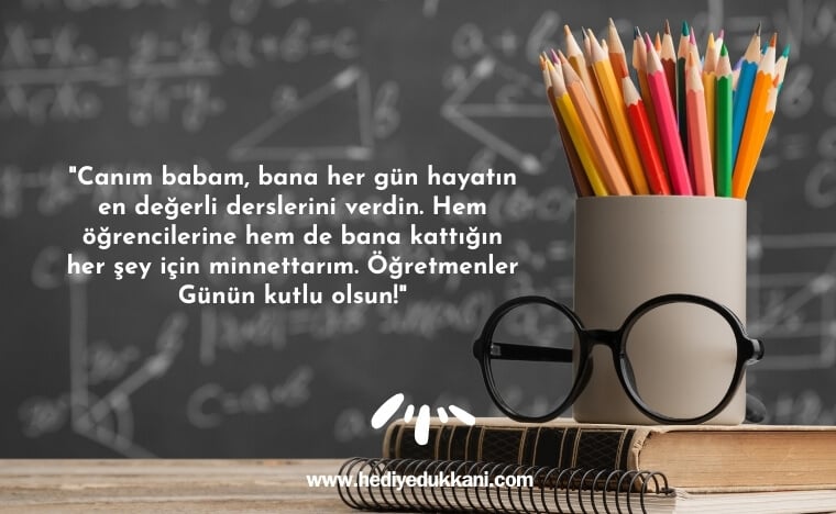 babaya öğretmenler günü mesajı