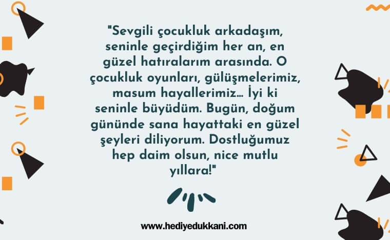 çocukluk arkadaşa doğum günü mesajı