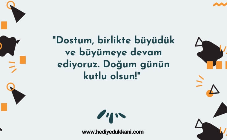 çocukluk arkadaşa doğum günü mesajı
