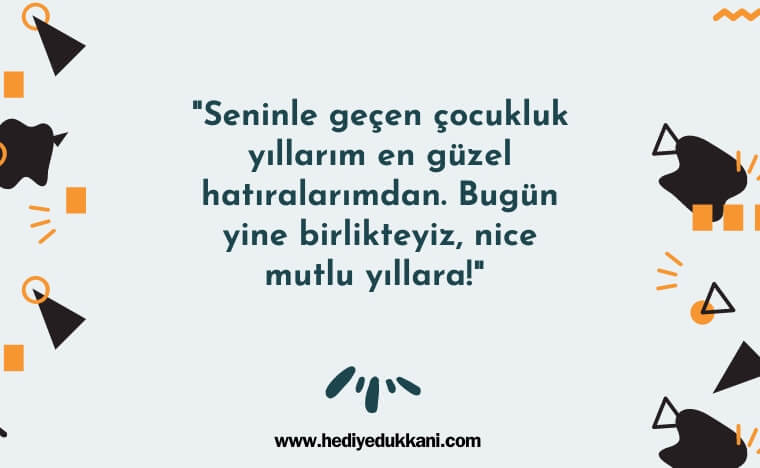 çocukluk arkadaşa doğum günü mesajı