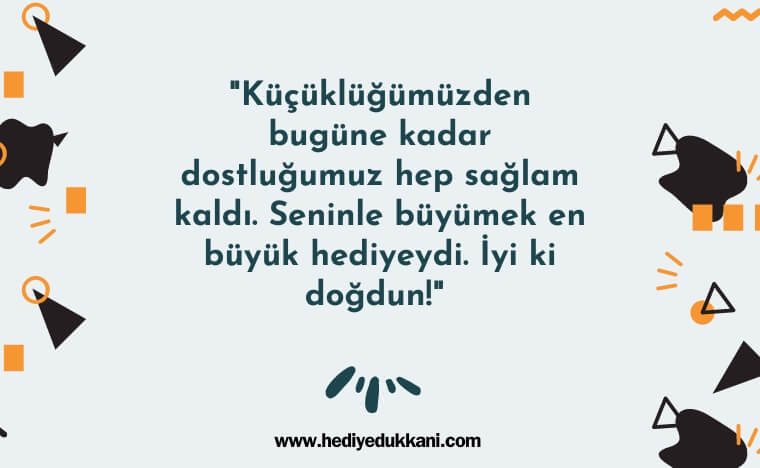 çocukluk arkadaşa doğum günü mesajı