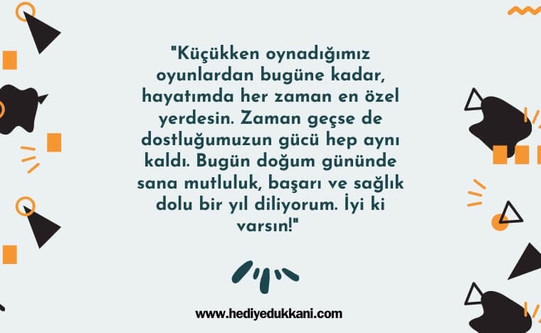 çocukluk arkadaşa doğum günü mesajı