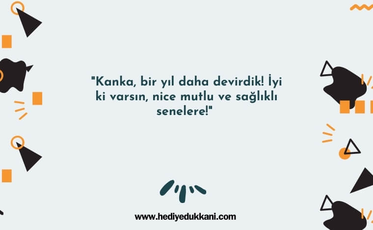 erkek kankaya doğum günü mesajı