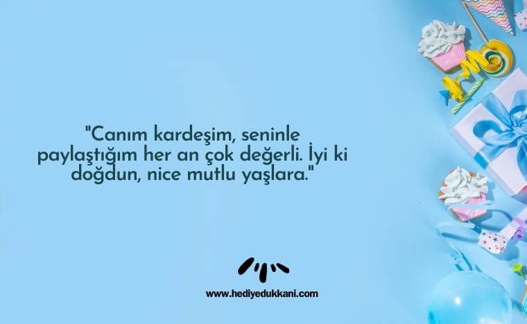 erkek kardeşe doğum günü mesajı