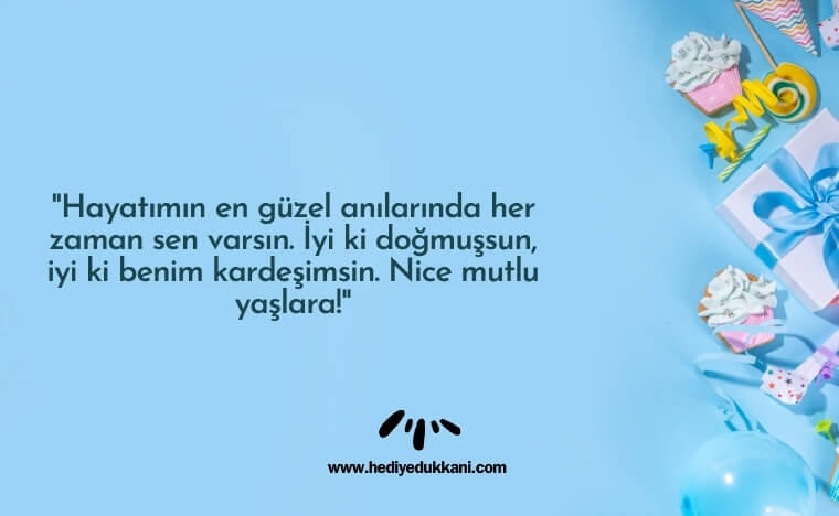 erkek kardeşe doğum günü mesajı