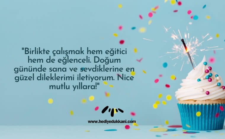 iş arkadaşına doğum günü mesajı