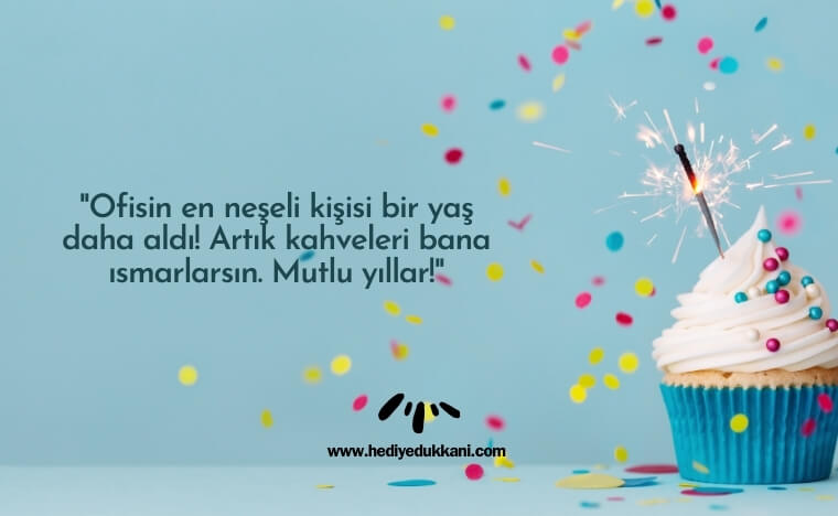 iş arkadaşına doğum günü mesajı