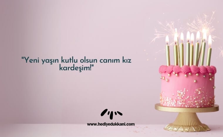 kız kardeşe doğum günü mesajı