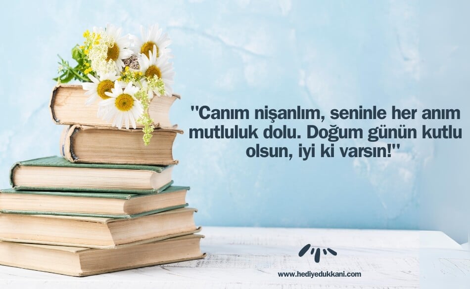 nişanlıya doğum günü mesajı