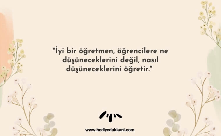 unutulmaz öğretmen sözleri