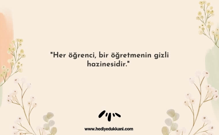 unutulmaz öğretmen sözleri