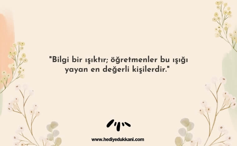 unutulmaz öğretmen sözleri