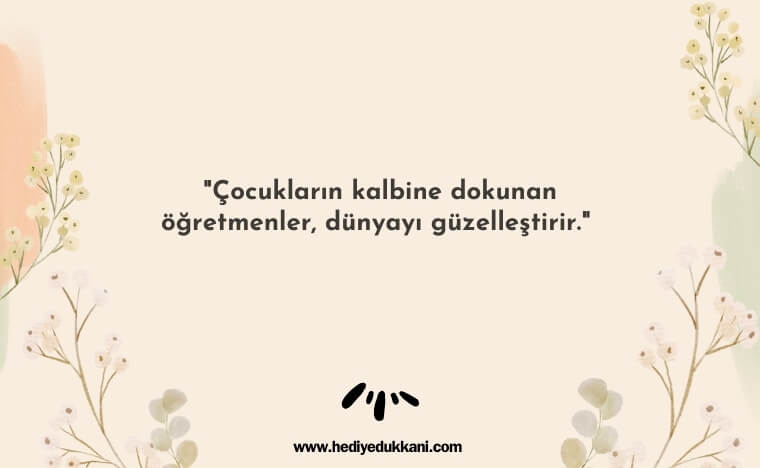 unutulmaz öğretmen sözleri