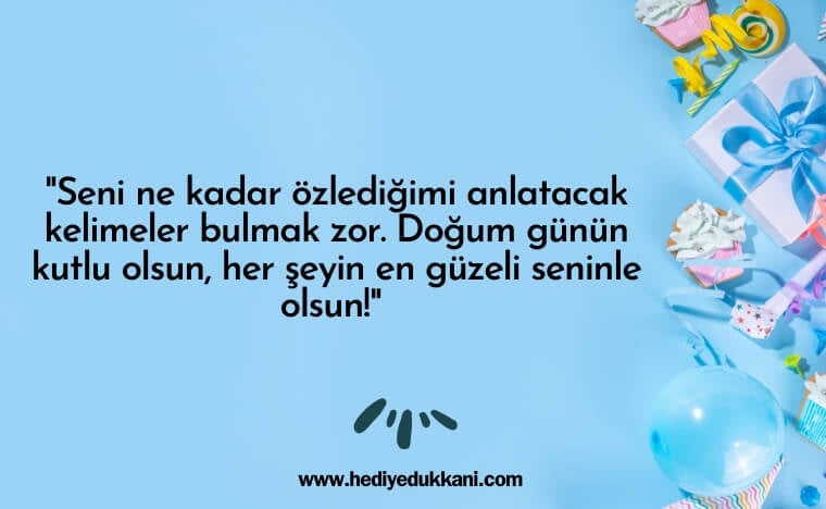 uzaktaki arkadaşa doğum günü mesajı