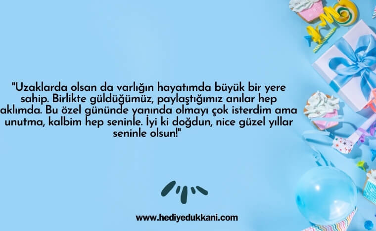 uzaktaki arkadaşa doğum günü mesajı