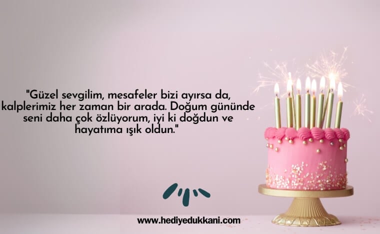 uzaktaki sevgiliye doğum günü mesajı