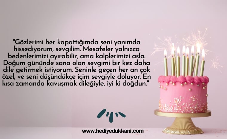 uzaktaki sevgiliye doğum günü mesajı
