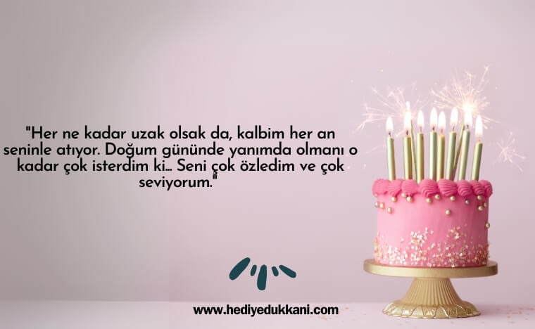 uzaktaki sevgiliye doğum günü mesajı