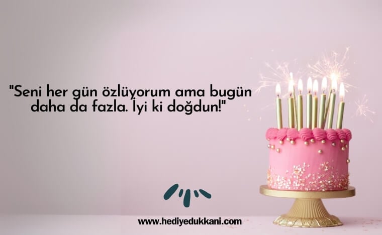 uzaktaki sevgiliye doğum günü mesajı