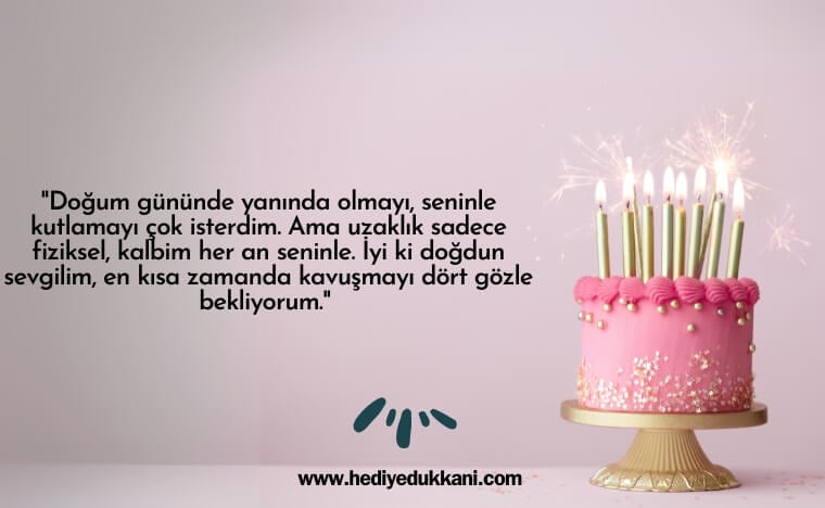 uzaktaki sevgiliye doğum günü mesajı