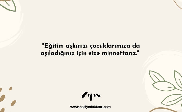veliden öğretmene güzel sözler